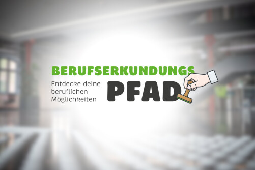 Neu_ Der Berufserkundungspfad